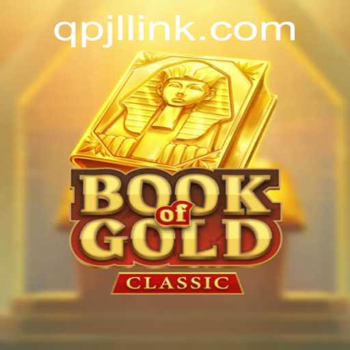 Exploring the Enchanting World of BookOfGoldClassic: An In-Depth Guide