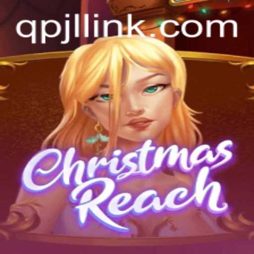 Discover the Enchanting World of ChristmasReach