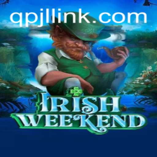 Discover the Exciting World of IrishWeekend: A Comprehensive Guide