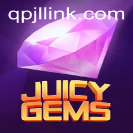 Discover the Thrilling World of JuicyGems on QPJL.COM