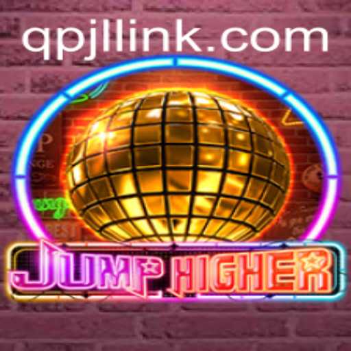 Explore the Thrilling World of JumpHigher: A Comprehensive Guide