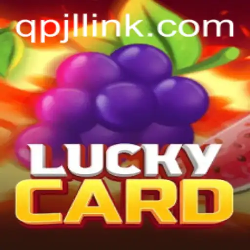 Discover the Thrills of LuckyCard: A Comprehensive Guide Featuring QPJL.COM