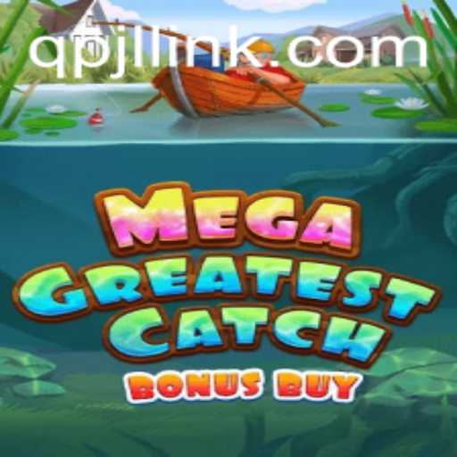 Discover the Exciting World of MegaGreatestCatchBonusBuy