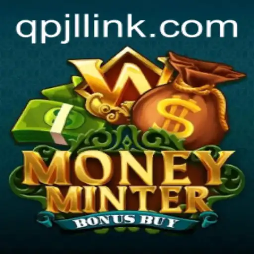 Discover the Exciting World of MoneyMinterBonusBuy with QPJL.COM